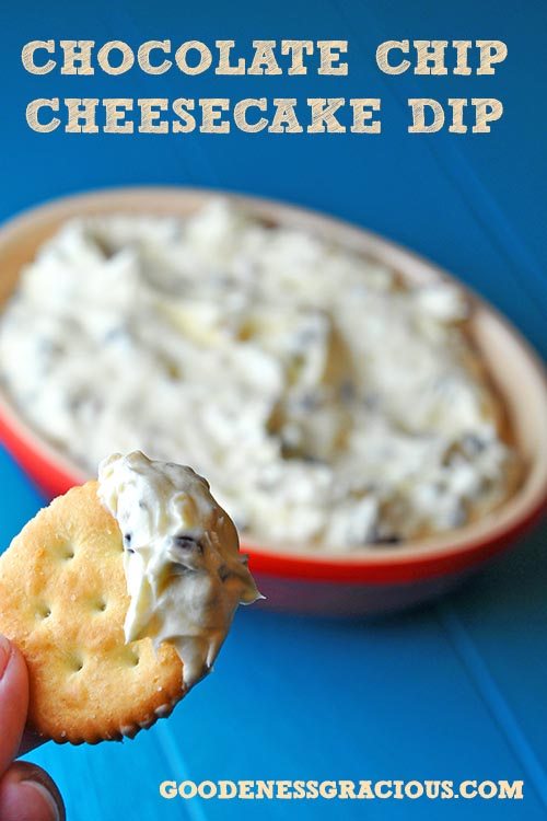 Chocolate Chip Cheesecake Dip GOODEness Gracious