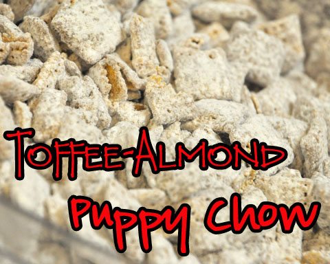 Toffee-Almond Puppy Chow
