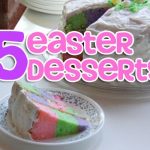 5 Great Easter Desserts