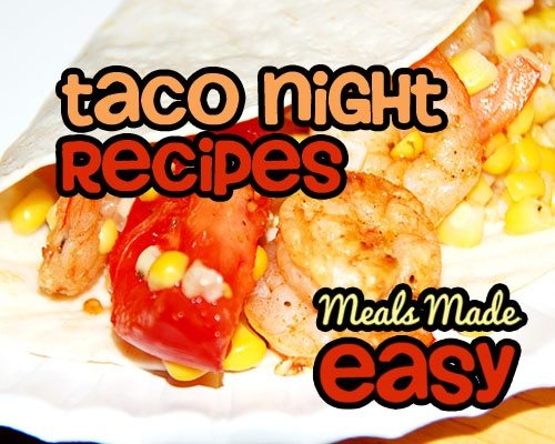 Taco Night Recipes