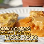 Crockpot Scalloped Potatoes and Pork Chops