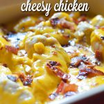 Cheesy Chicken Potatoes