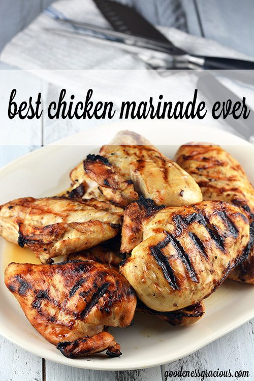 Best Chicken Marinade Ever - GOODEness Gracious