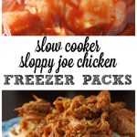 Crock Pot Freezer Packs: Sloppy Joe Chicken