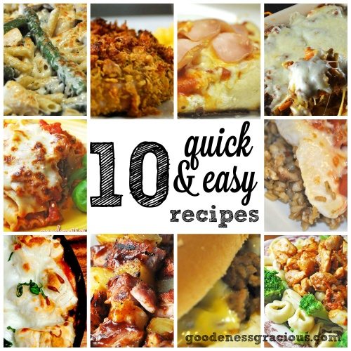 10 Recipes We Enjoy When We are Short on Time - GOODEness Gracious